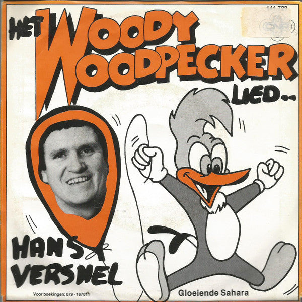 Hans Versnel : Het Woody Woodpeckerlied (7",45 RPM,Single)