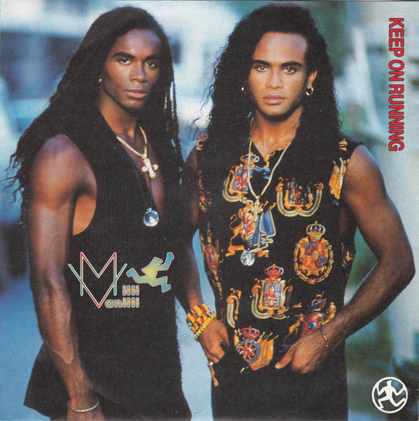 Milli Vanilli : Keep On Running (7",45 RPM,Single,Stereo)