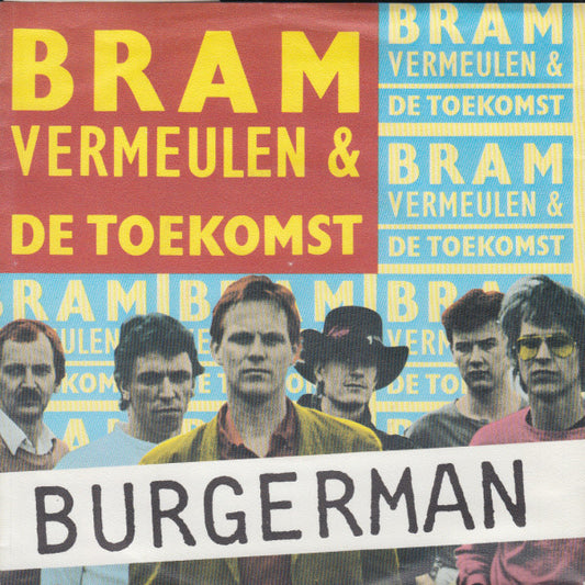 Bram Vermeulen En De Toekomst : Burgerman (7",45 RPM,Single)