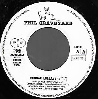 Phil Graveyard And The Graveyards : Africa So Big / Reggae Lullaby (7",45 RPM,Single)