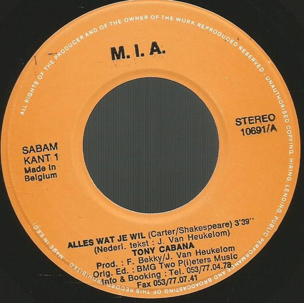 Tony Cabana : Alles Wat Je Wil (7",45 RPM,Stereo)