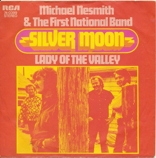 Michael Nesmith & The First National Band : Silver Moon (7",45 RPM,Single)
