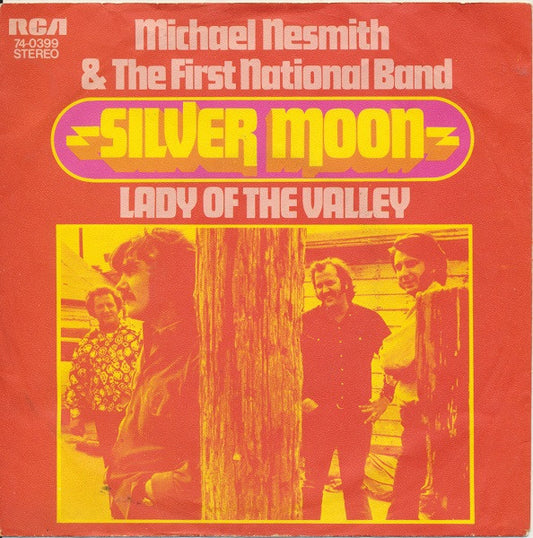Michael Nesmith & The First National Band : Silver Moon (7",45 RPM,Single)