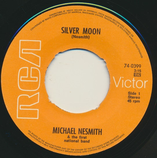 Michael Nesmith & The First National Band : Silver Moon (7",45 RPM,Single)