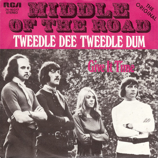 Middle Of The Road : Tweedle Dee Tweedle Dum (7",45 RPM,Single)