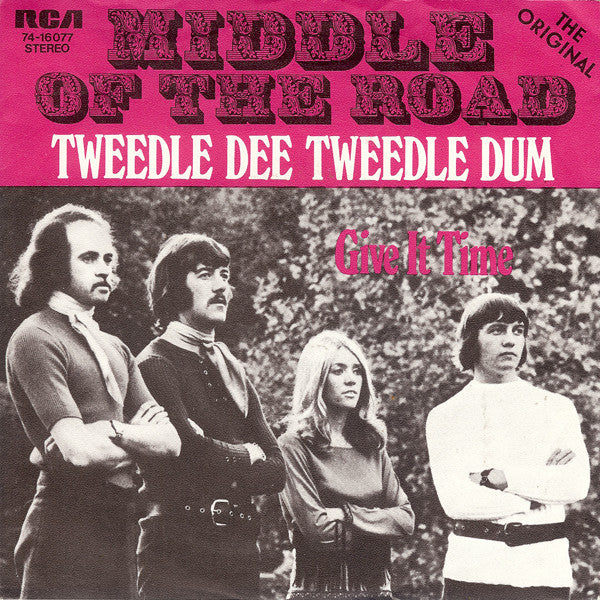 Middle Of The Road : Tweedle Dee Tweedle Dum (7",45 RPM,Single)
