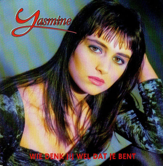 Yasmine (2) : Wie Denk Jij Wel Dat Je Bent (7",45 RPM,Single)