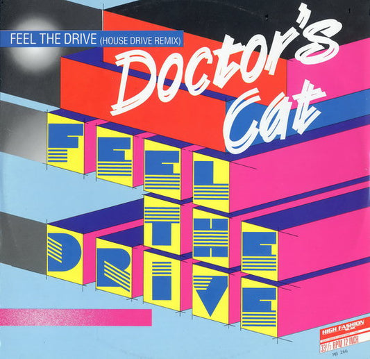 Doctor's Cat : Feel The Drive (House Drive Mix) (12",33 ⅓ RPM,Maxi-Single)