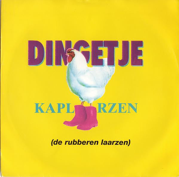 Dingetje : Kaplaarzen (De Rubberen Laarzen) (7",45 RPM,Single)