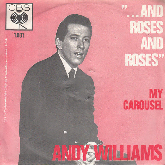 Andy Williams : "... And Roses And Roses" (7", Single)