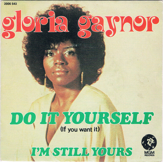 Gloria Gaynor : Do It Yourself (If You Want It) (7",45 RPM,Single)