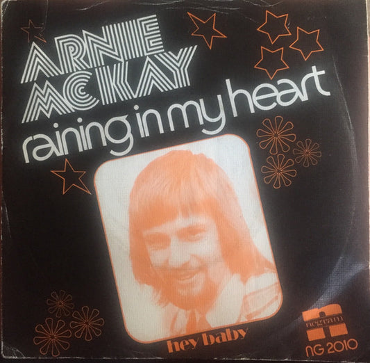 Arnie McKay : Raining In My Heart (7", Single)