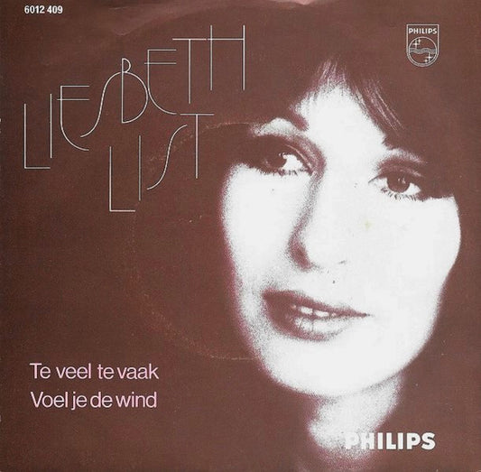 Liesbeth List : Te Veel Te Vaak (7",45 RPM,Single)