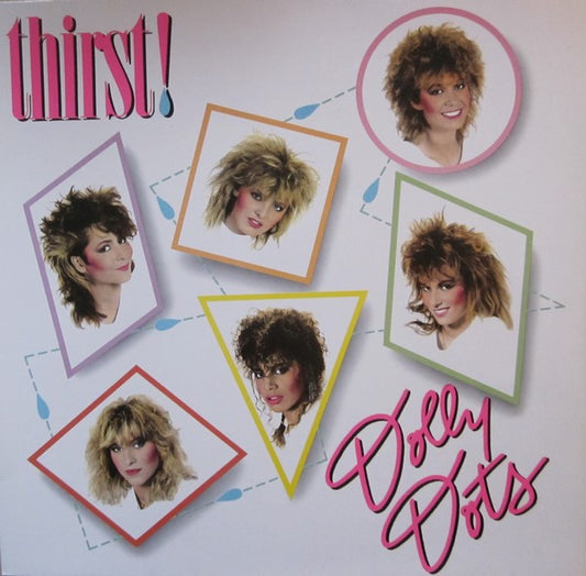Dolly Dots : Thirst! (LP,Album)