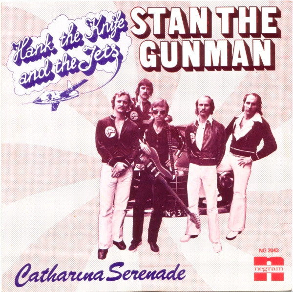 Hank The Knife And The Jets : Stan The Gunman  (7",45 RPM,Single,Stereo)