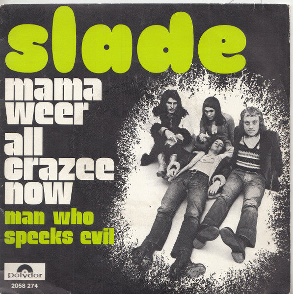 Slade : Mama Weer All Crazee Now (7",45 RPM,Single)