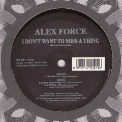 Axel Force : I Don't Want To Miss A Thing (12",45 RPM)