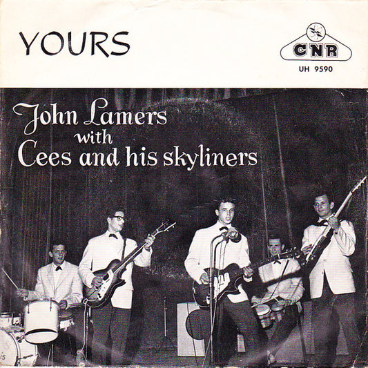 John Lamers With Cees And His Skyliners : Yours (7",45 RPM)