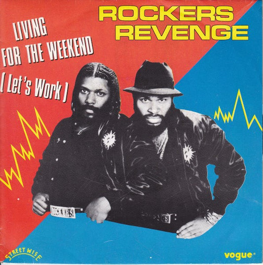 Rockers Revenge Featuring Donnie Calvin And Adrienne Johnson : Living For The Weekend (Let's Work) (7",45 RPM,Single)