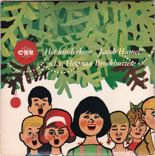 Kinderkoor Jacob Hamel : Zingen Bij De Kerstboom (7",45 RPM,Single)
