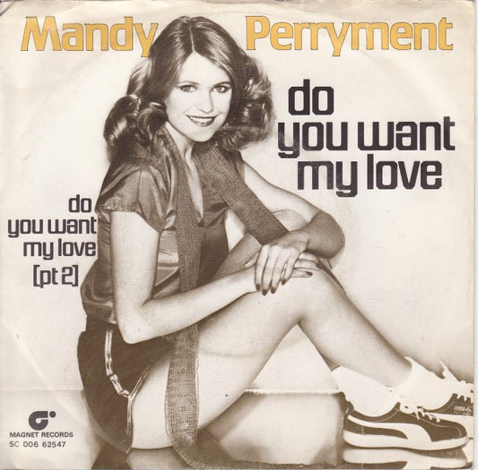 Mandy Perryment : Do You Want My Love / Do You Want My Love Part 2 (7",45 RPM,Single)