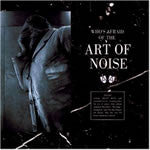 Art Of Noise, The : (Who's Afraid Of?) The Art Of Noise (LP,Album)