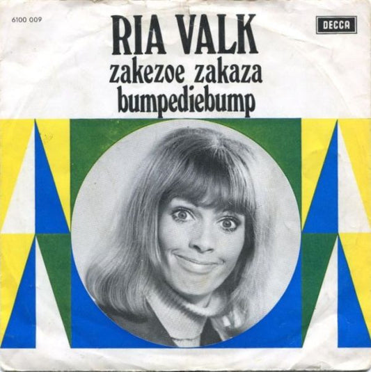 Ria Valk : Zakezoe Zakaza / Bumpediebump (7",45 RPM,Single)
