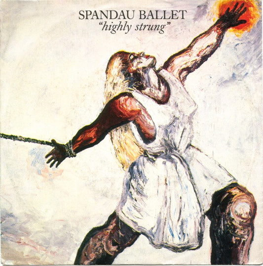 Spandau Ballet : Highly Strung (7",Single,Stereo)