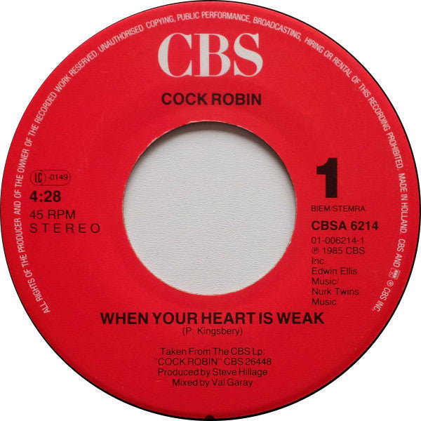 Cock Robin : When Your Heart Is Weak (7",45 RPM,Single,Stereo)