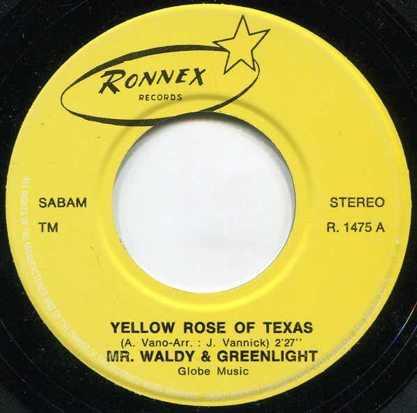 Mr. Waldy And Greenlight : Yellow Rose Of Texas (7",45 RPM,Single)