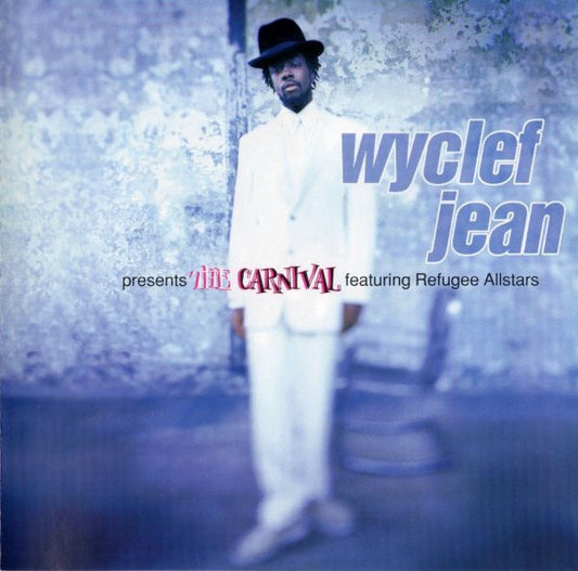 Wyclef Jean Featuring Refugee Camp All Stars : The Carnival (Album)