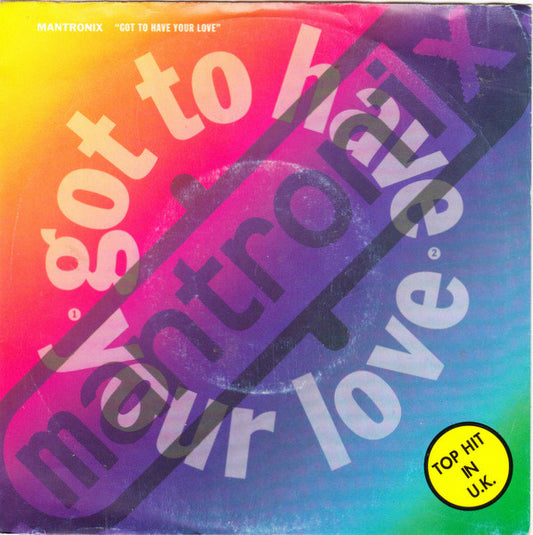 Mantronix Featuring Wondress Hutchinson : Got To Have Your Love (7",45 RPM,Single)
