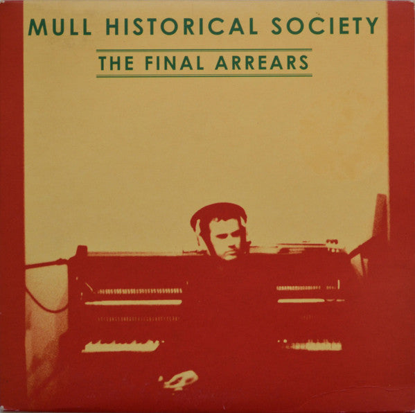 Mull Historical Society : The Final Arrears (7",Single)