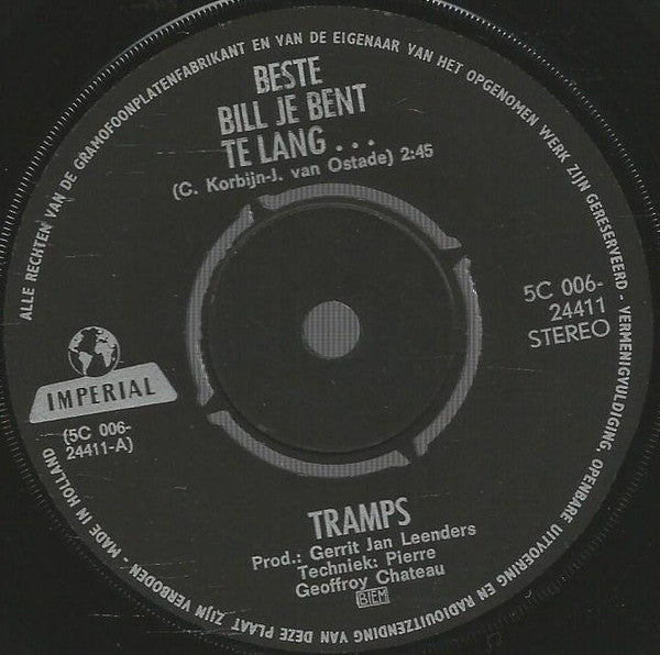 Tramps (2) : Beste Bill Je Bent Te Lang.... (7",45 RPM,Single,Stereo)