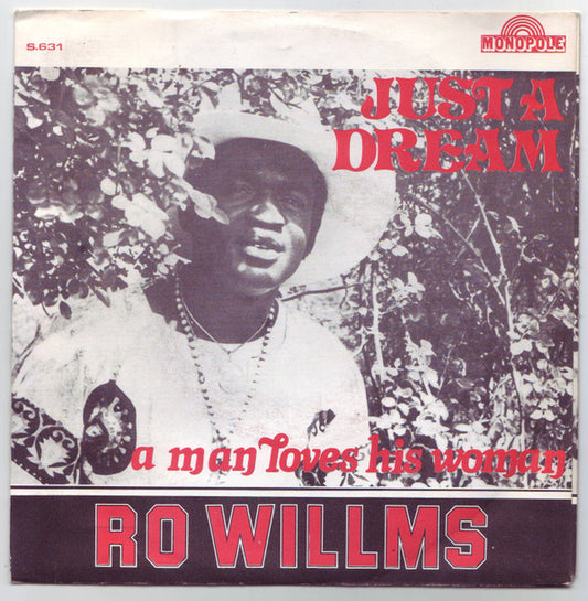 Ro Willms : Just A Dream / A Man Loves His Woman (7")