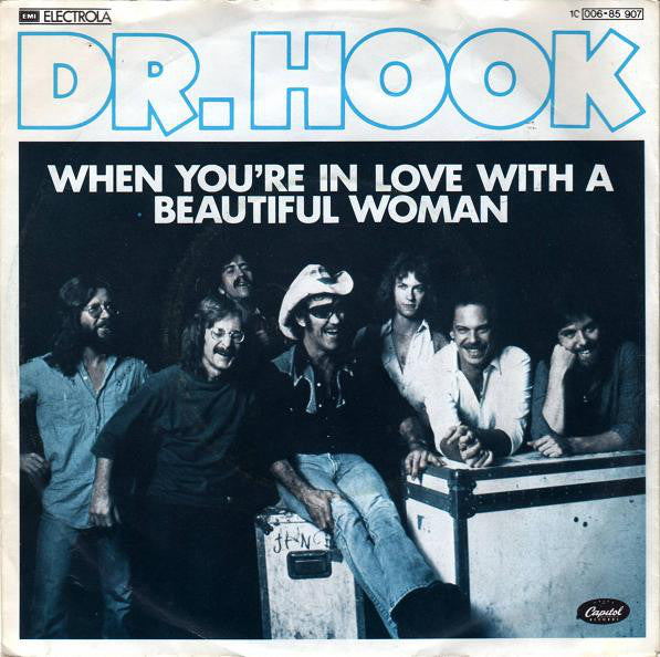 Dr. Hook : When You're In Love With A Beautiful Woman (7",45 RPM,Single,Stereo)
