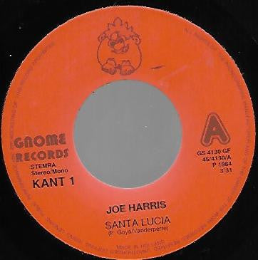 Joe Harris (4) : Santa Lucia / De Wereld Zingt Een Nieuw Refrein (7",45 RPM,Single)