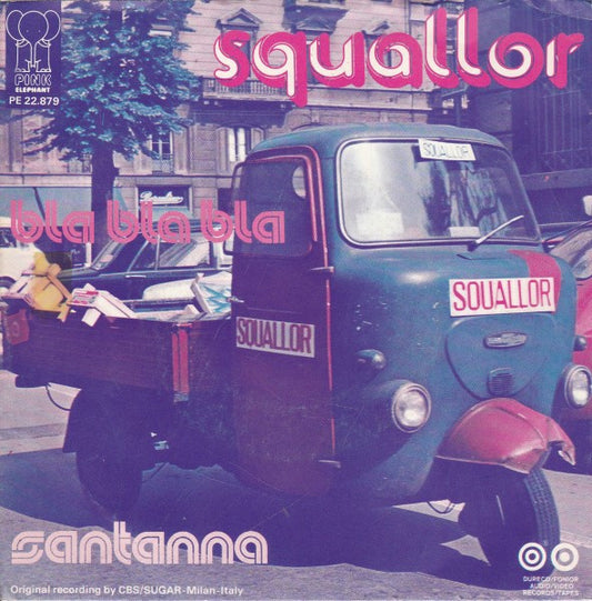 Squallor : Bla, Bla, Bla / Santanna (7",45 RPM,Single)
