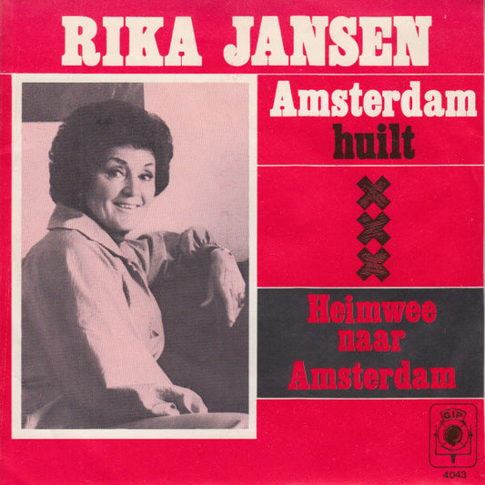 Rika Jansen : Amsterdam Huilt / Heimwee Naar Amsterdam (7",Single)