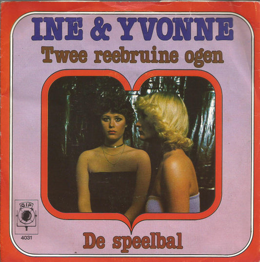 Ine & Yvonne : Twee Reebruine Ogen (7",45 RPM,Single)