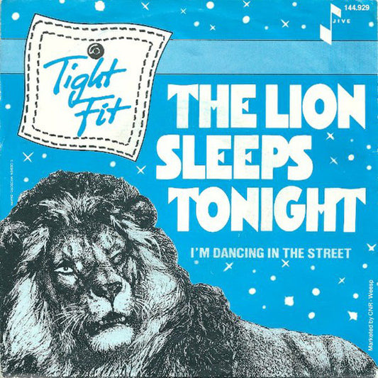 Tight Fit : The Lion Sleeps Tonight (7",45 RPM,Single,Stereo)
