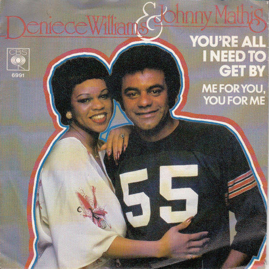 Deniece Williams & Johnny Mathis : You're All I Need To Get By (7", Single)