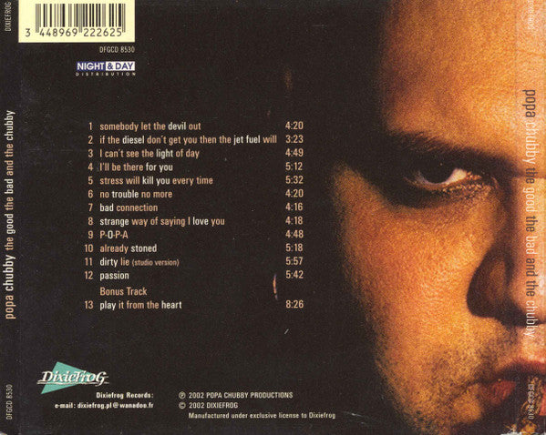 Popa Chubby : The Good The Bad And The Chubby (Album)