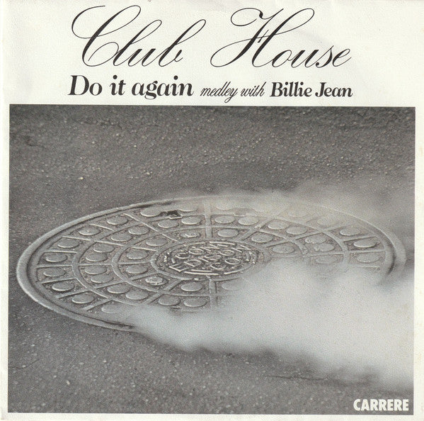 Club House : Do It Again Medley With Billie Jean (7",45 RPM,Single)