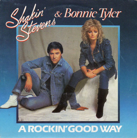 Shakin' Stevens & Bonnie Tyler : A Rockin' Good Way (7",45 RPM,Single,Stereo)