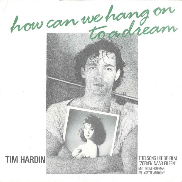Tim Hardin : How Can We Hang On To A Dream (7",45 RPM)