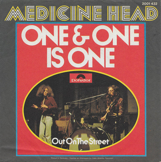 Medicine Head (2) : One & One Is One (7",45 RPM,Single,Stereo)