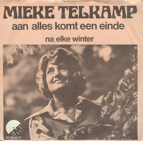 Mieke Telkamp : Aan Alles Komt Een Einde (7",45 RPM,Single)
