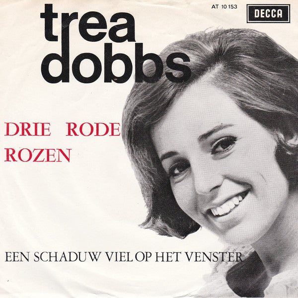 Trea Dobbs : Drie Rode Rozen (7",45 RPM,Single,Mono)