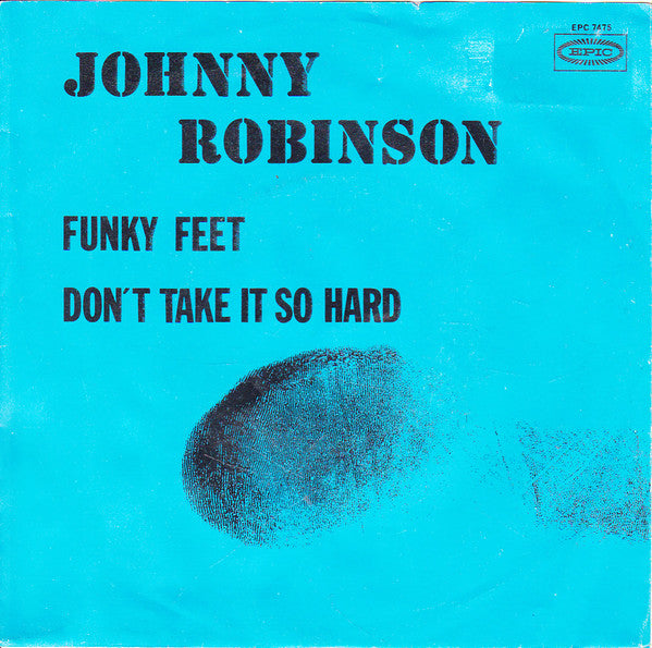 Johnny Robinson : Funky Feet / Don't Take It So Hard (7",45 RPM,Single)
